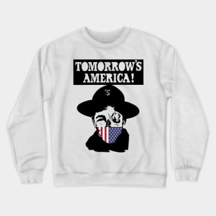 Tomorrow's America Crewneck Sweatshirt